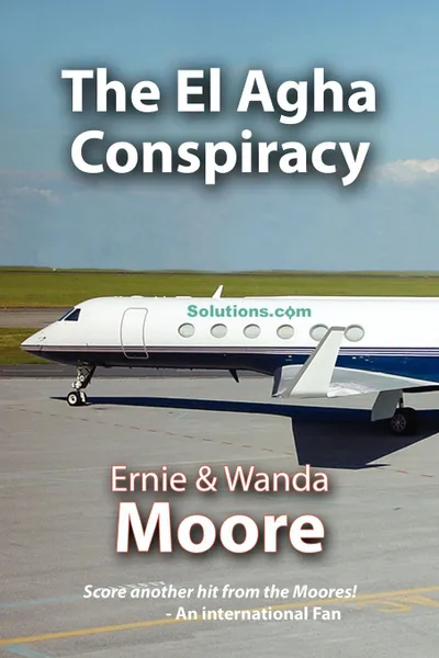 Обложка книги The El Agha Conspiracy, Ernie Moore, Wanda Moore