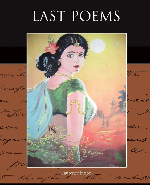 Обложка книги Last Poems, Laurence Hope