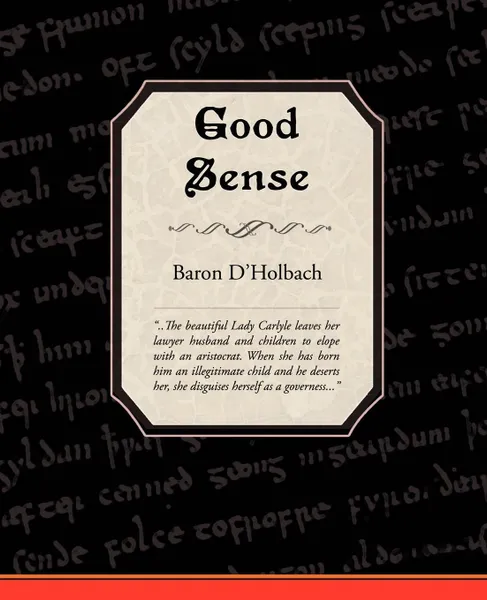 Обложка книги Good Sense, Baron D'Holbach