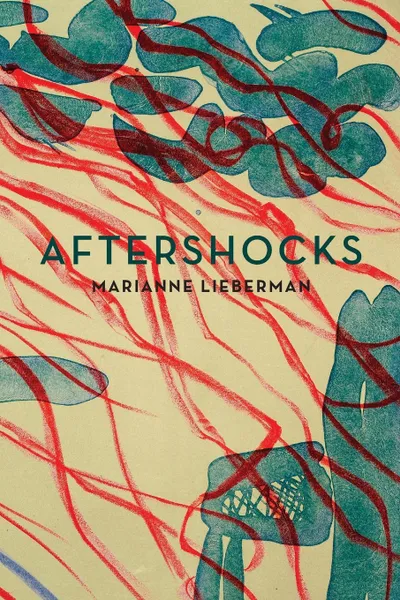 Обложка книги Aftershocks, Marianne Lieberman