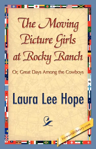 Обложка книги The Moving Picture Girls at Rocky Ranch, Lee Hope Laura Lee Hope, Laura Lee Hope