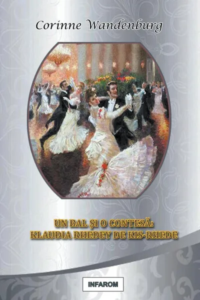 Обложка книги Un bal si o contesa. Klaudia Rhedey de Kis-Rhede, Corinne Wandenburg