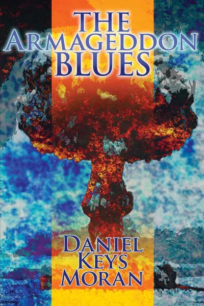 Обложка книги The Armageddon Blues, Daniel Keys Moran