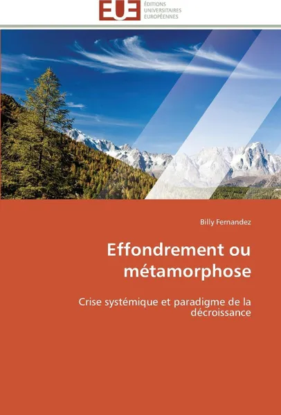 Обложка книги Effondrement ou metamorphose, FERNANDEZ-B