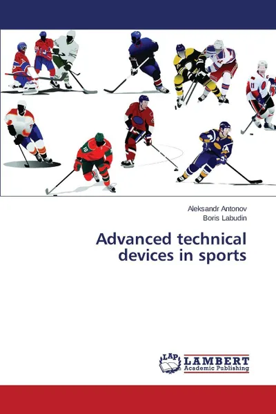 Обложка книги Advanced technical devices in sports, Antonov Aleksandr, Labudin Boris