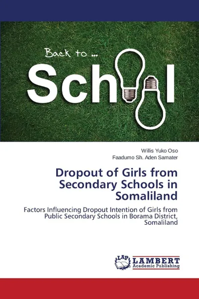 Обложка книги Dropout of Girls from Secondary Schools in Somaliland, Yuko Oso Willis, Sh. Aden Samater Faadumo