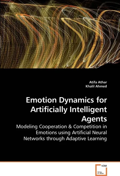 Обложка книги Emotion Dynamics for Artificially Intelligent Agents, Atifa Athar, Khalil Ahmed