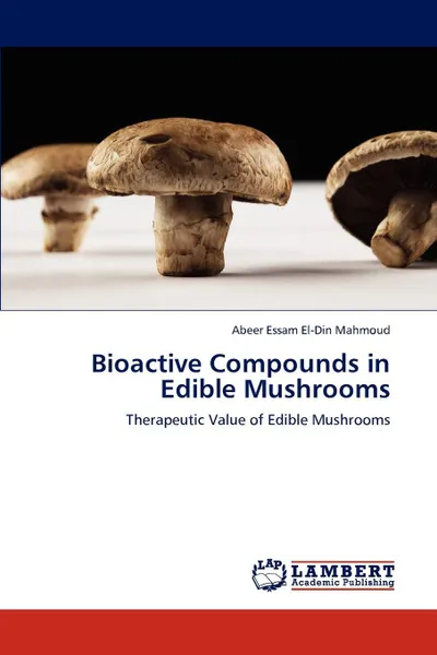 Обложка книги Bioactive Compounds in Edible Mushrooms, Abeer Essam El-Din Mahmoud