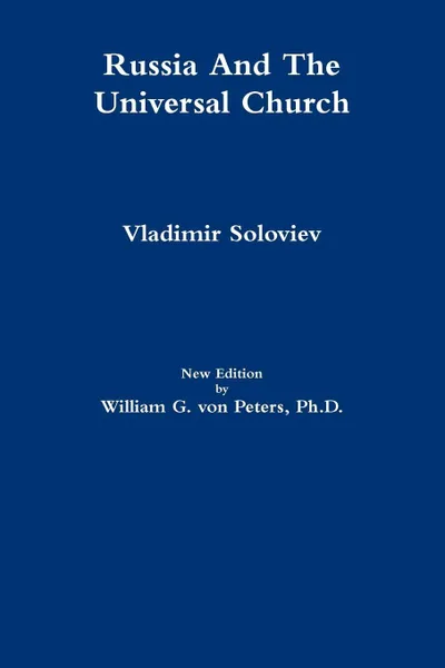 Обложка книги Russia and the Universal Church, William Von Peters, Vladimir Soloviev