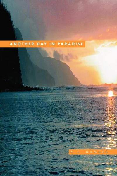 Обложка книги Another Day in Paradise, C. L. Hughes