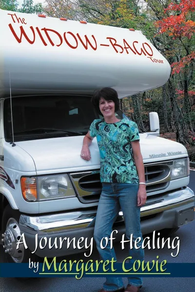 Обложка книги The Widow-bago Tour. a Journey of Healing, Margaret Cowie