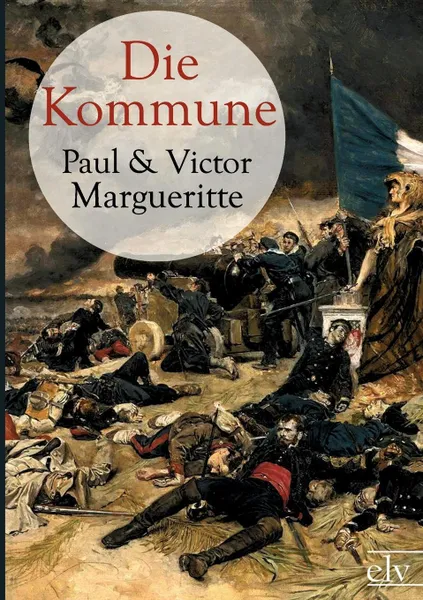 Обложка книги Die Kommune, Paul Margueritte, Victor Margueritte