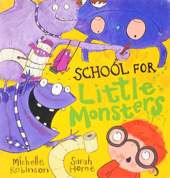 Обложка книги School for Little Monsters, Michelle Robinson