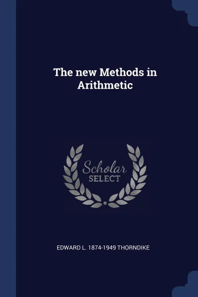 Обложка книги The new Methods in Arithmetic, Edward L. 1874-1949 Thorndike