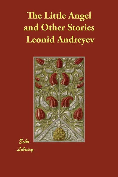 Обложка книги The Little Angel and Other Stories, Leonid Andreyev, W. H. Lowe