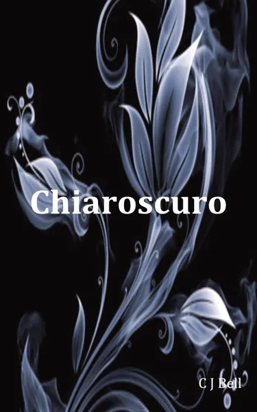 Обложка книги Chiaroscuro, C J Bell