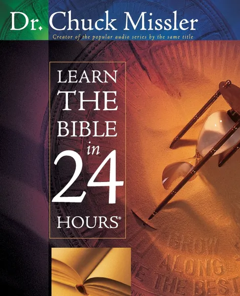 Обложка книги Learn the Bible in 24 Hours, Chuck Missler