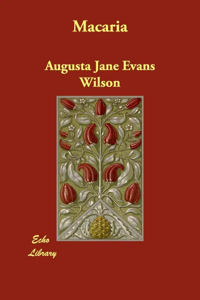 Обложка книги Macaria, Augusta Jane Evans Wilson