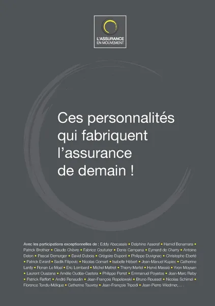 Обложка книги Ces personnalites qui fabriquent l'assurance de demain !, Jean-Luc Gambey