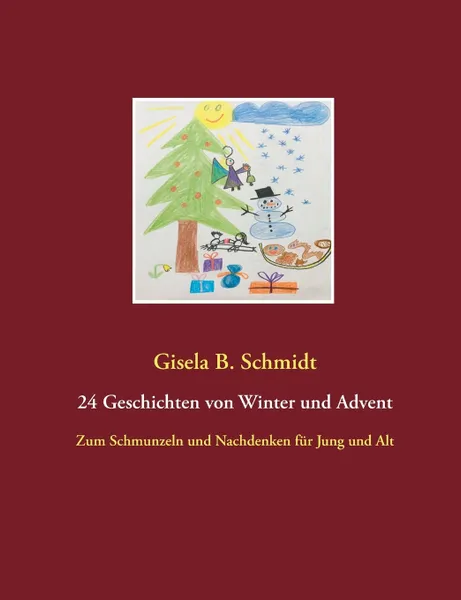 Обложка книги 24 Geschichten von Winter und Advent, Gisela B. Schmidt