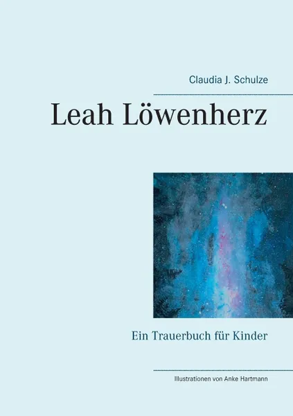 Обложка книги Leah Lowenherz, Claudia J. Schulze