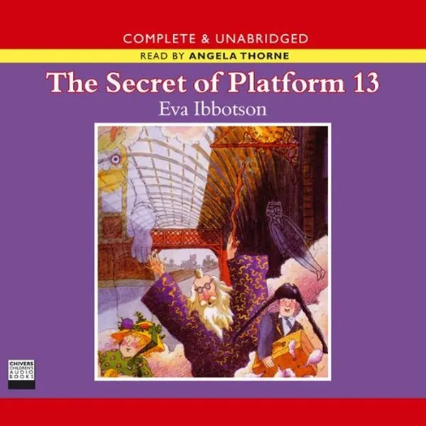 Обложка книги The Secret of Platform 13, Ибботсон Ева