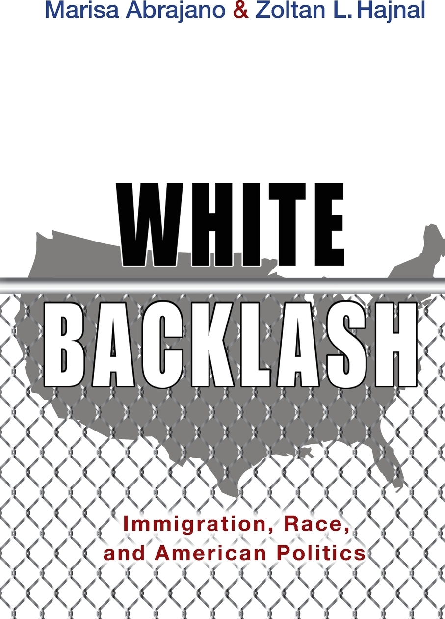 White Backlash. Immigration, Race, and American Politics