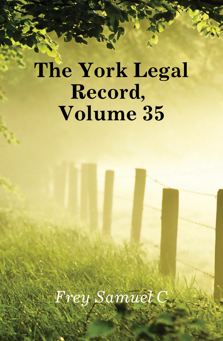 The York Legal Record, Volume 35