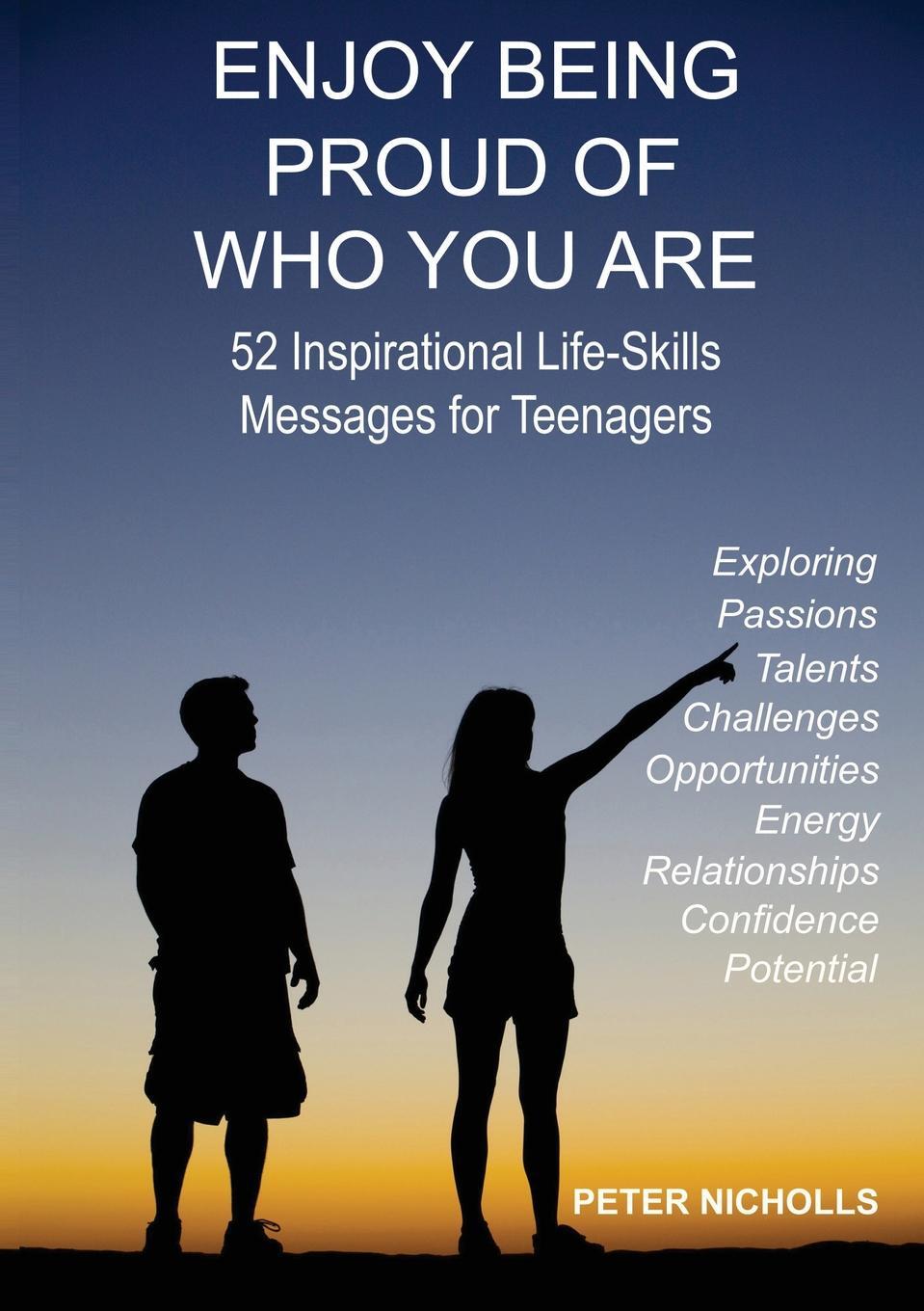 Are you enjoying the book. Be proud of who you are. Life inspiration. Work for teenagers.