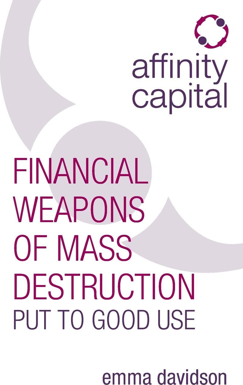 фото Affinity Capital - Financial Weapons of Mass Destruction Put To Good Use