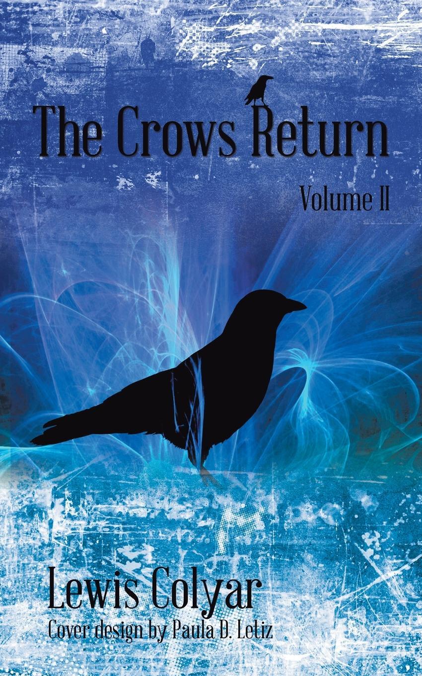 фото The Crows Return