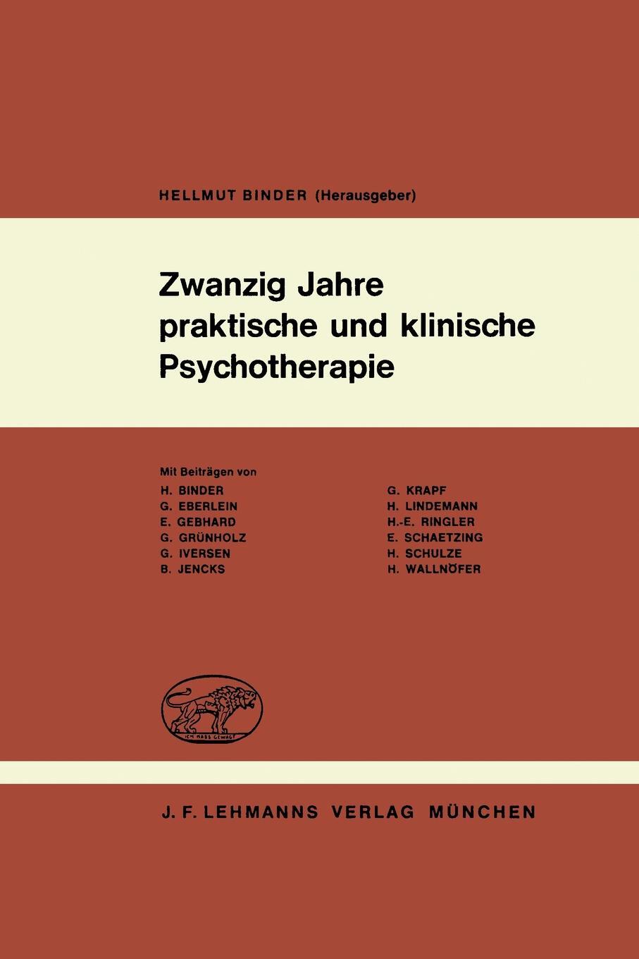 Zwanzig Jahre praktische und klinische Psychotherapie. Psychotherapeutische Erfahrungen mit dem Autogenen Training, der Hypnose und anderen kombinierten Verfahren 9783540797685