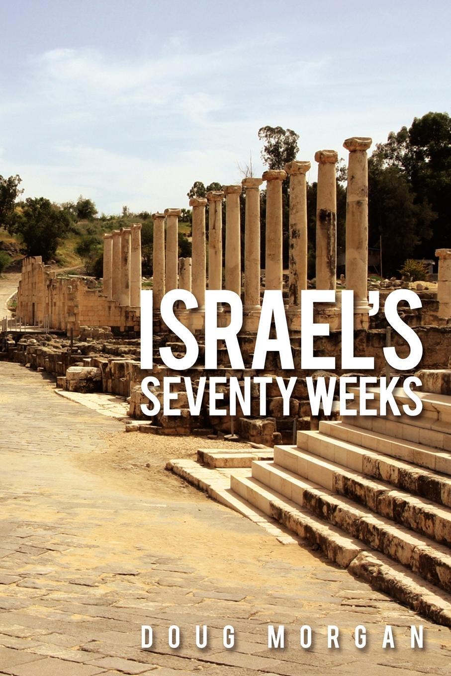 фото Israel's Seventy Weeks