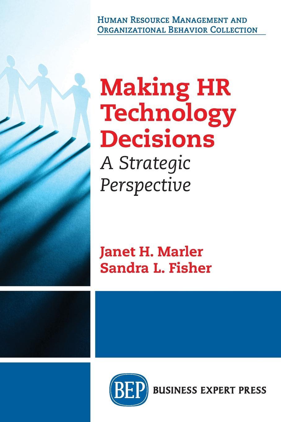 фото Making HR Technology Decisions. A Strategic Perspective