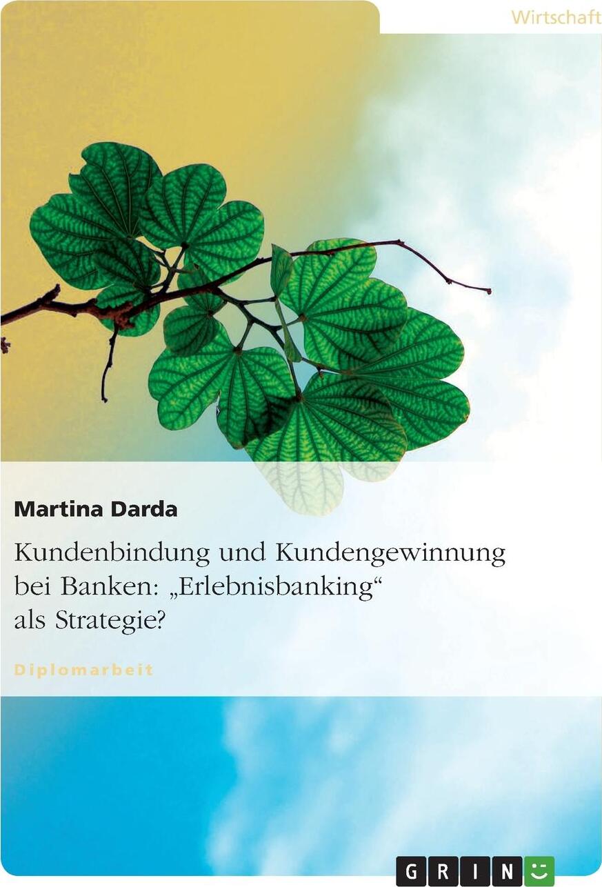 фото Kundenbindung und Kundengewinnung bei Banken. "Erlebnisbanking" als Strategie?