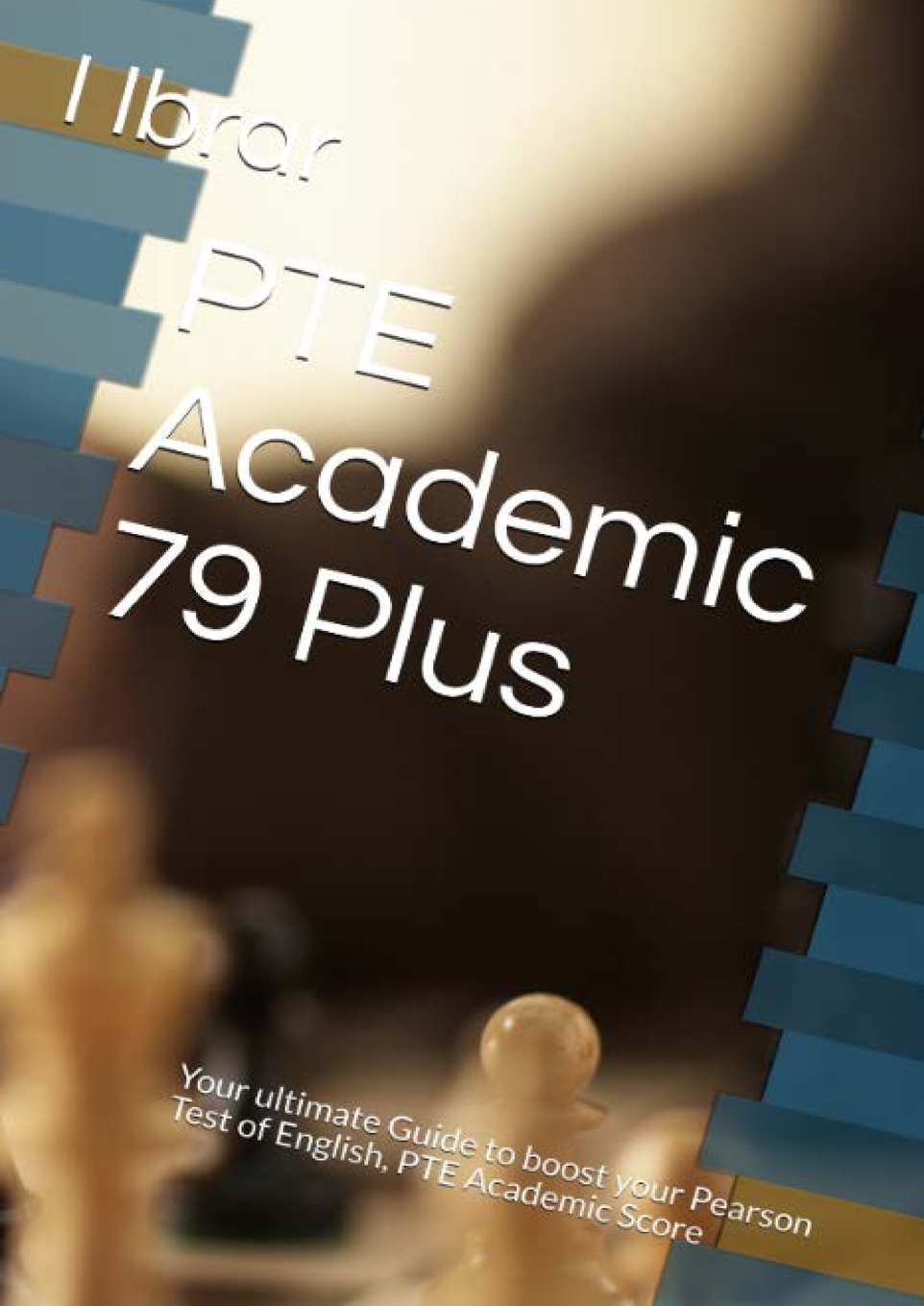 фото PTE Academic 79 Plus. Your ultimate self Study Guide to Boost your PTE Academic Score