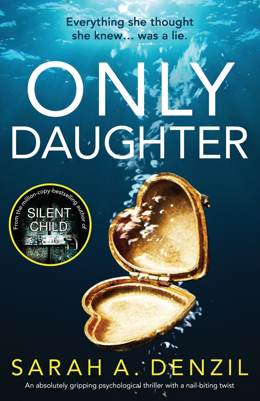 фото Only Daughter. An absolutely gripping psychological thriller with a nail-biting twist