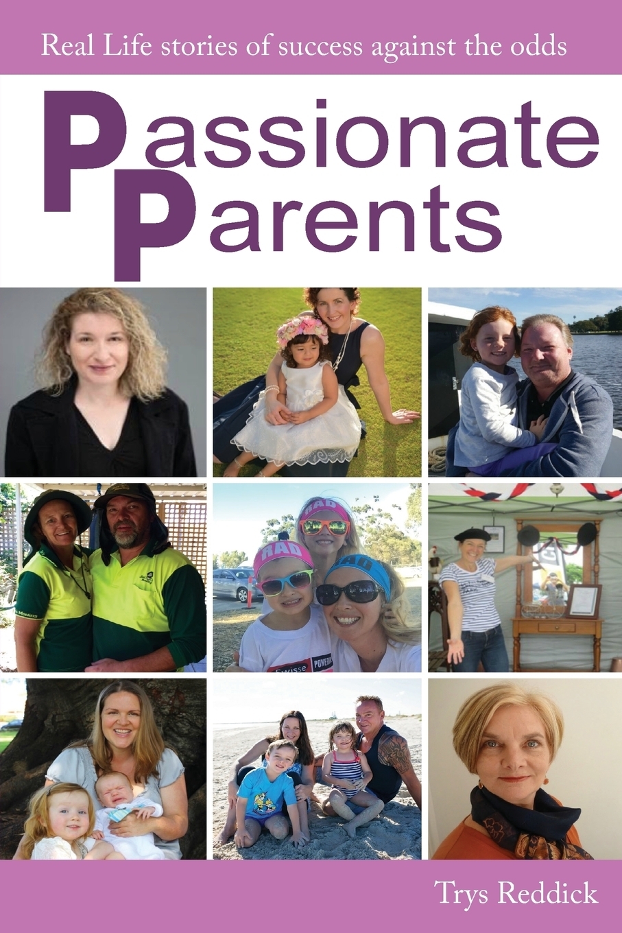 фото Passionate Parents. Real life stories of success against the odds