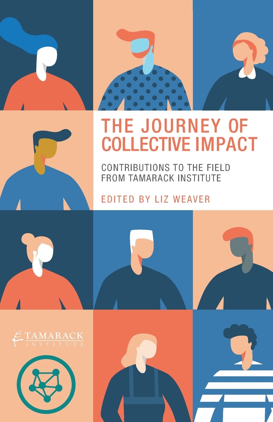 фото The Journey of Collective Impact. Contributions to the Field from Tamarack Institute