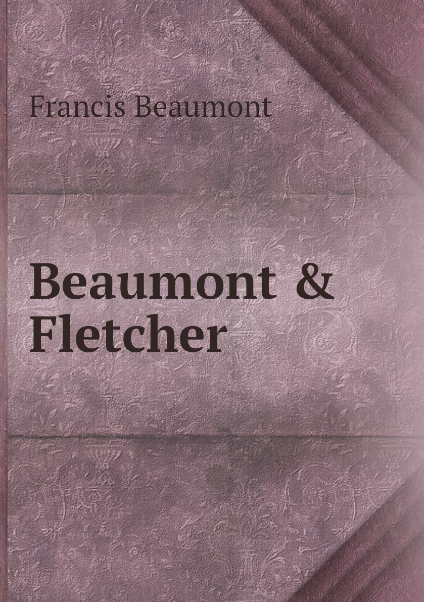 Beaumont Fletcher