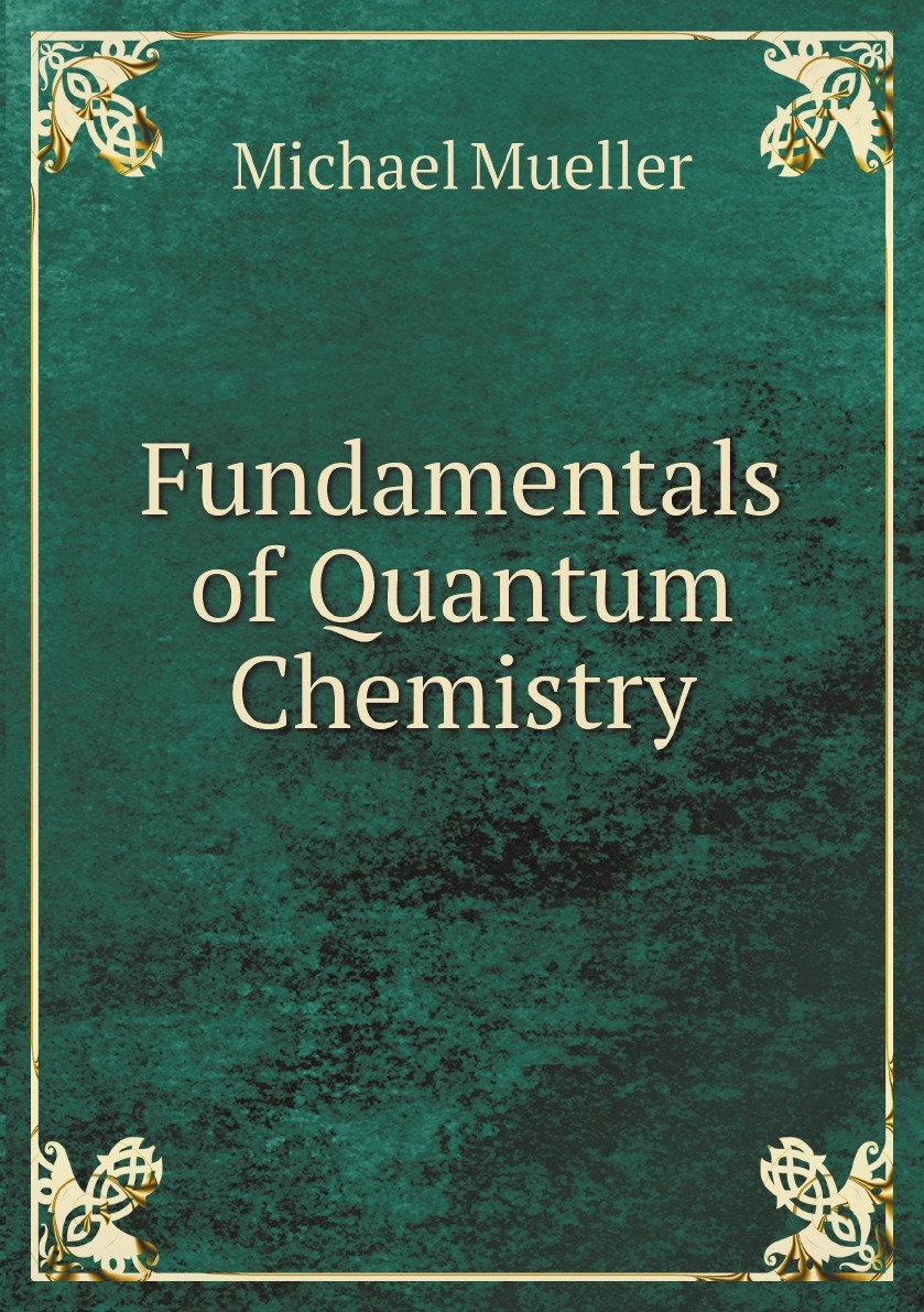 Книга "Fundamentals of Quantum Chemistry" купить книгу ISBN 9785