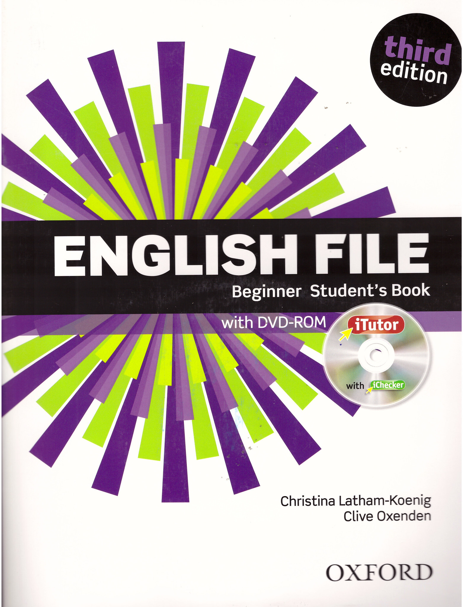 Beginner english 3rd edition. Английский Оксфорд English file Beginner Workbook. English file Beginner student's book Christina Latham. English file Christina Latham Koenig third Edition. Christina Latham- Koenig and Clive Oxenden English file third Edition.