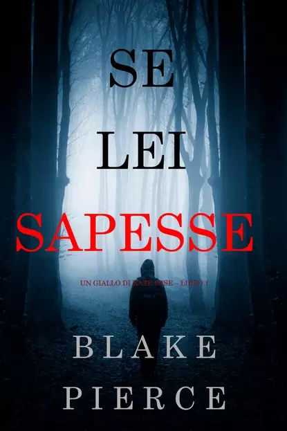 Se lei sapesse | Пирс Блейк | Электронная книга