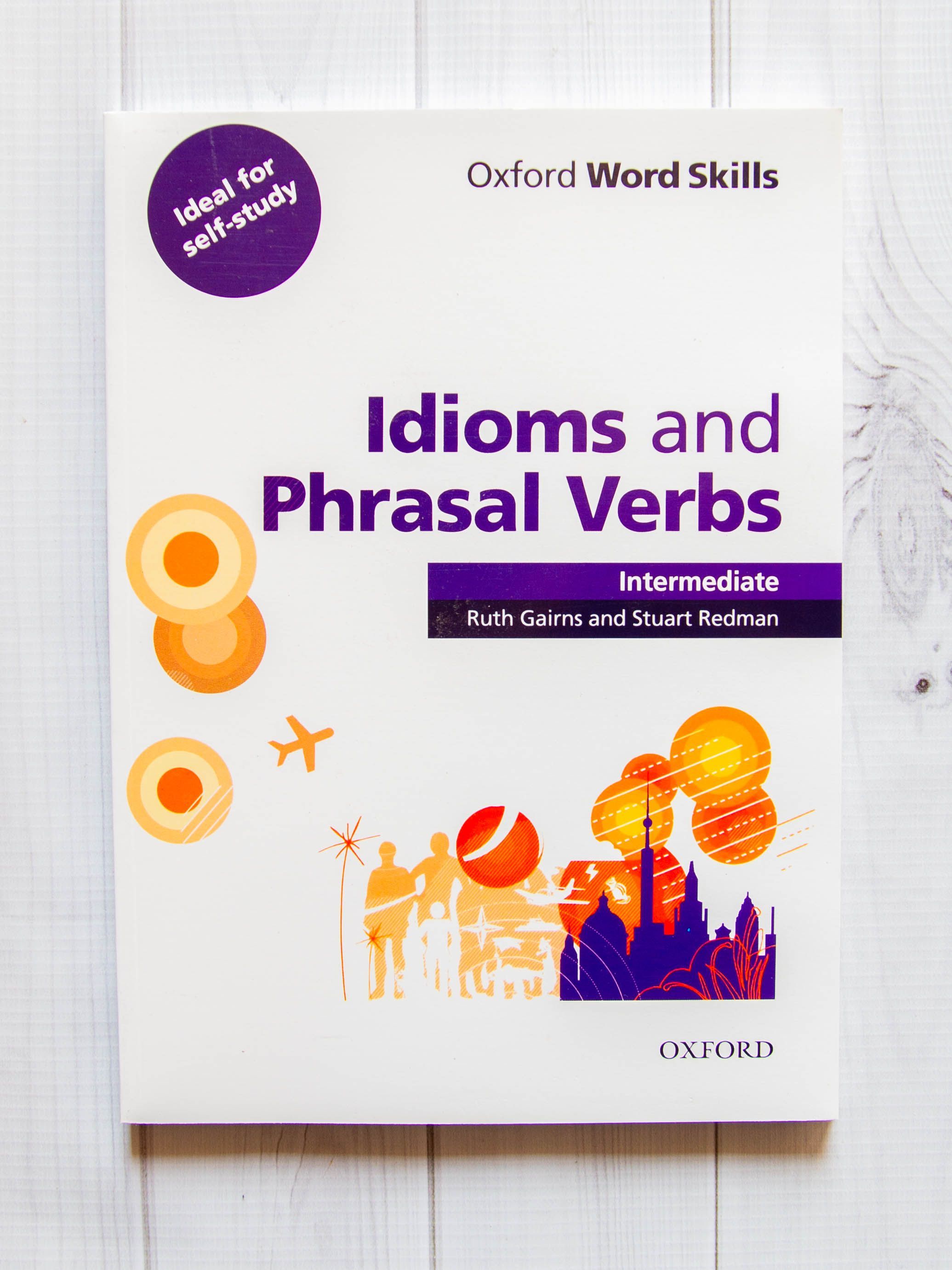 Word skills intermediate. Oxford Word skills Intermediate. Oxford idioms book. Idioms pdf b2. Oxford Word skills Intermediate darslar.