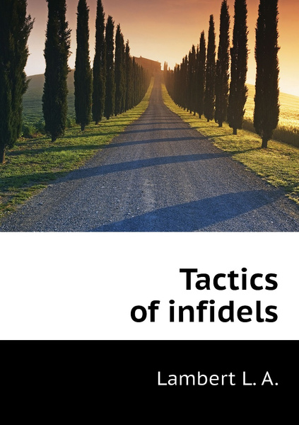 Tactics of infidels - купить с доставкой по выгодным ценам в интернет ...