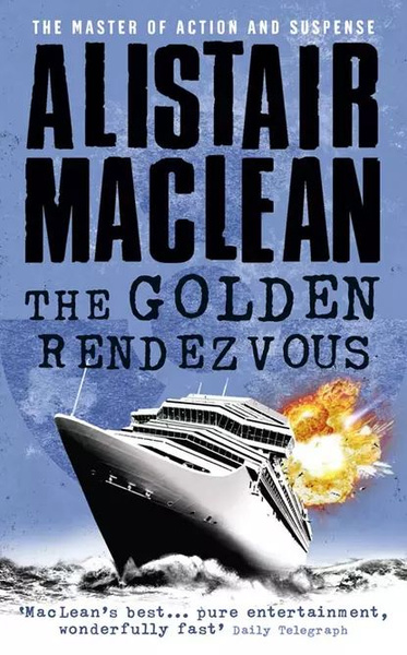 The Golden Rendezvous | Маклин Алистер | Электронная книга купить на ...