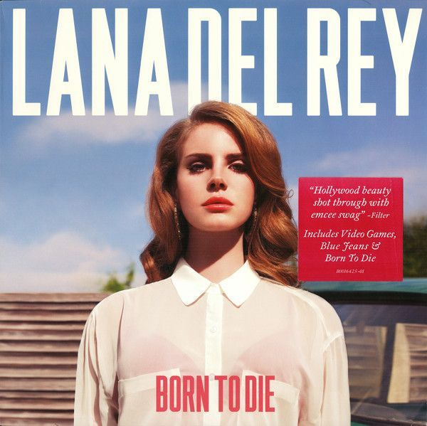 Виниловые пластинки Lana del Rey. Виниловая пластинка born to die. Lana del Rey born to die album.