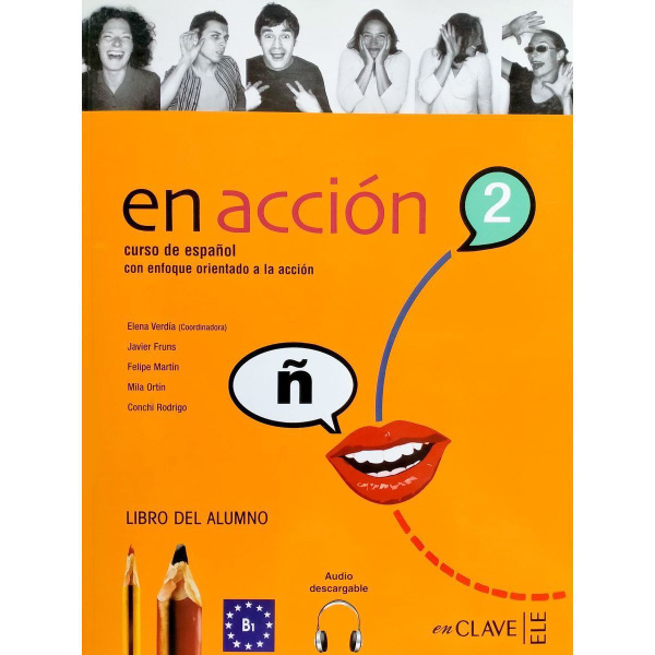 En Accion 2 B1 Libro del Alumno + Audio учебник по испанскому языку для ...