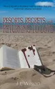 Resorts, Regrets, and Returning to Love - J L Wilson