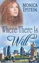 Where There Is Will - Monica Epstein